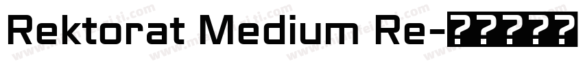 Rektorat Medium Re字体转换